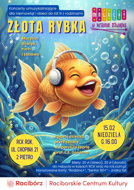 MALUCHY W KRAINIE DŹWIĘKU. ZŁOTA RYBKA
