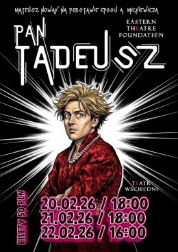 Pan Tadeusz - monodram Mateusza Nowaka Teatr Wschodni