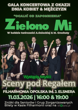 „Koncert Zielono mi.. Ocalić od zapomnienia” - Michał Hadasik & Scena pod Regałem z okazji dnia Kobiet i Mężczyzn