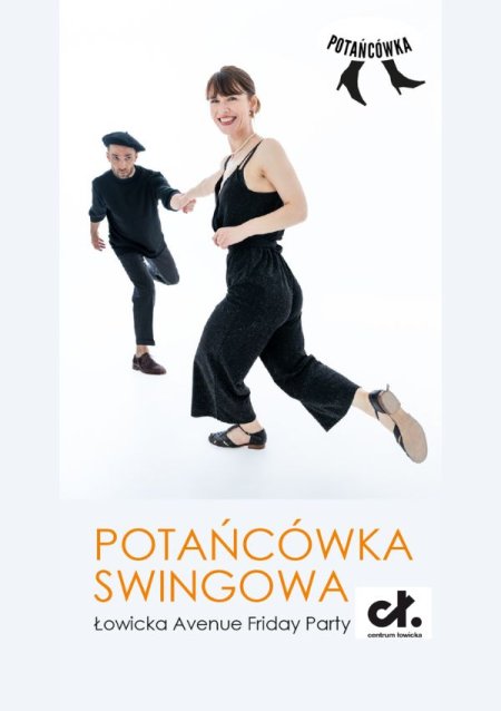 Potańcówka swingowa: Łowicka Avenue Friday Party