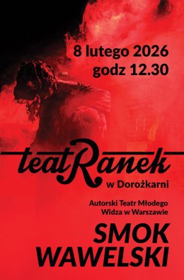 „Smok Wawelski” – Artur Gotz (Autorski Teatr Młodego Widza w Warszawie) - TeatRanek w Dorożkarni