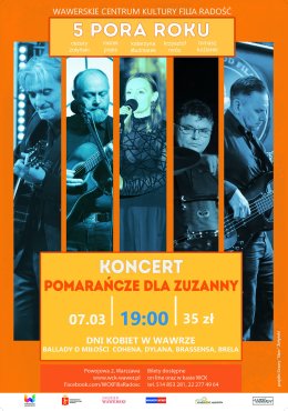 "Pomarańcze dla Zuzanny" Koncert ballad o miłości Leonarda Cohena, Boba Dylana, Jacquesa Brela, Georgessa Brassensa