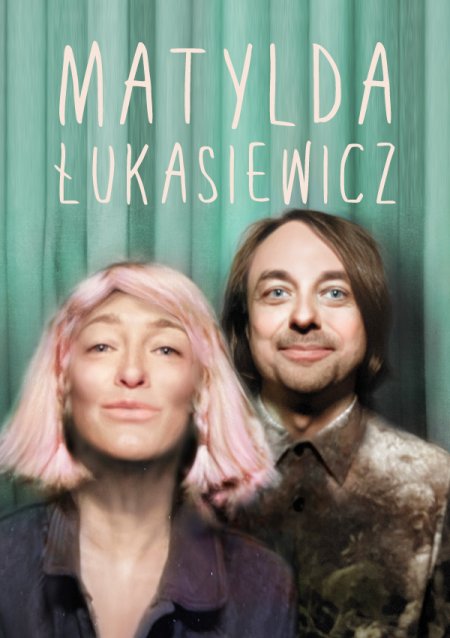 Koncert "Matylda / Łukasiewicz"