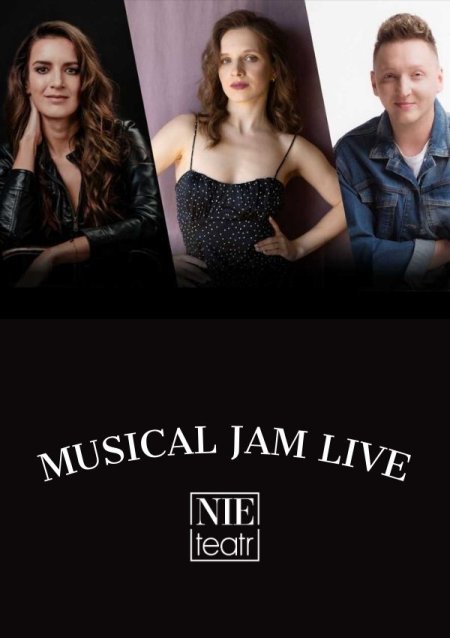 22. MUSICAL JAM LIVE - Karina Komendera, Weronika Stawska, Kamil Franczak