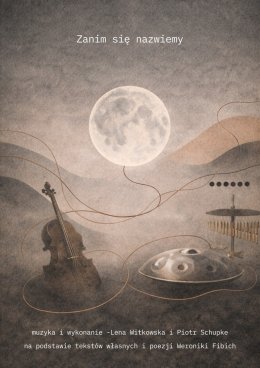 Teatr Gdynia Główna - Zanim się nazwiemy - koncert teatralny