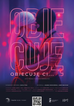 Teatr Nowe Formy - Obiecuję, obiecuję ci… czyli bajka tylko dla dorosłych