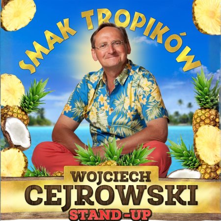 Wojciech Cejrowski - Smak Tropików