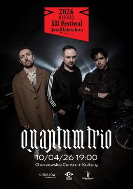 Koncert Quantum Trio - Before XII Festiwal Jazz&Literatura 2026