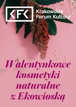 Walentynkowe kosmetyki naturalne z Ekowioską