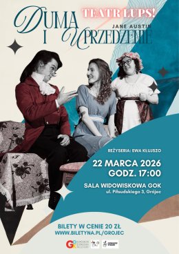 "Duma i Uprzedzenie" - teatr Łups!