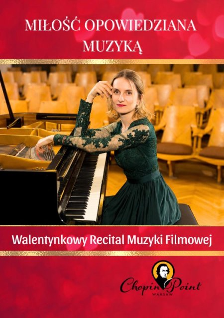 Miłość opowiedziana muzyką - Walentynkowy Recital Muzyki Filmowej