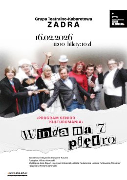 Grupa Teatralno Kabaretowa ZADRA „Winda na 7 piętro” , spektakl KULTUROMANIA