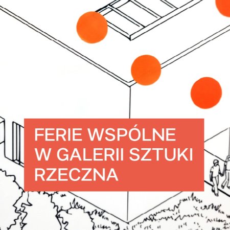 Rodzinne działanie plastyczne z TuSztuką w obszarze wystawy „Ko-lekcja wspólnoty”