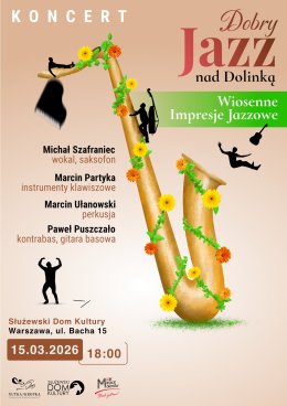 Dobry Jazz nad Dolinką - Wiosenne impresje jazzowe, koncert