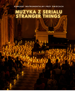 Koncert przy świecach: Muzyka z serialu Stranger Things