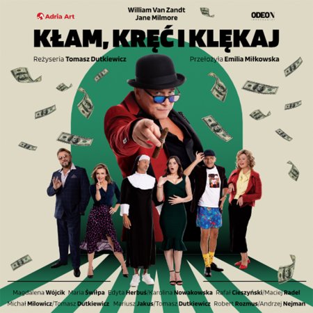 Kłam, kręć i klękaj