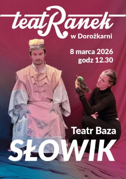 „Słowik” – Teatr Baza - TeatRanek w Dorożkarni