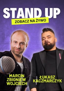 Łukasz Kaczmarczyk i Marcin Zbigniew Wojciech Stand-up