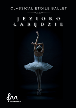 Jezioro Łabędzie - Classical Etoile Ballet
