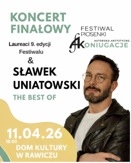 Festiwal Koniugacje - Koncert Finałowy Laureaci & SŁAWEK UNIATOWSKI