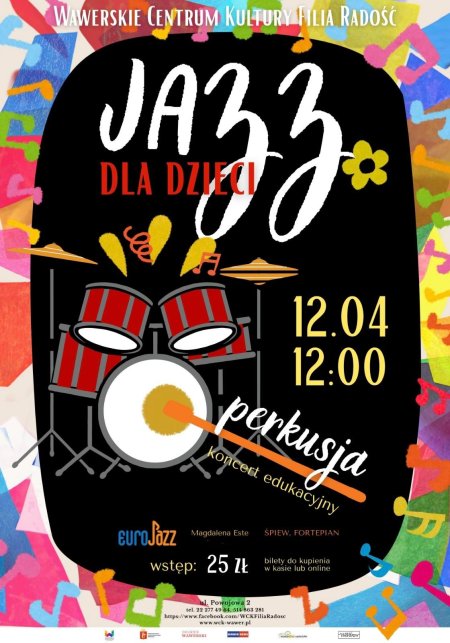Koncert edukacyjny "Jazz dla dzieci: Jazzowy Puls - perkusja"