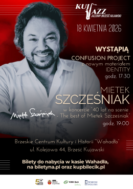 MIETEK SZCZEŚNIAK, CONFUSION PROJECT - KUJ JAZZ FESTIWAL