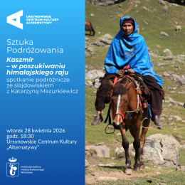 Sztuka Podróżowania  | „Kaszmir – w poszukiwaniu himalajskiego raju” | spotkanie ze slajdowiskiem