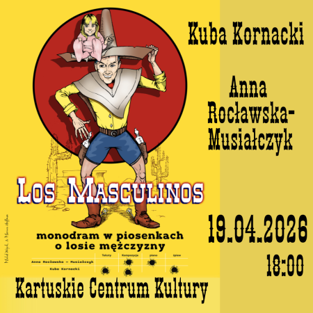 Los Masculinos. Uśmiejesz się do łez. Kuba Kornacki, Anna Rocławska-Musiałczyk