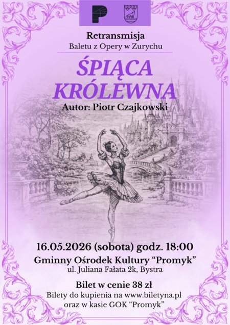 "Śpiąca Królewna" - retransmisja baletu