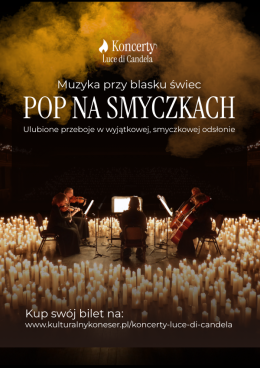 Koncerty Luce di Candela: Pop na smyczkach