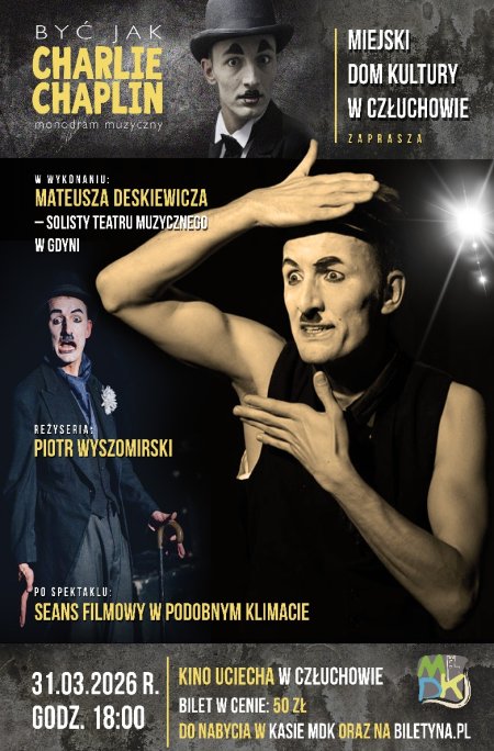 Być Jak CHARLIE CHAPLIN - monodram muzyczny