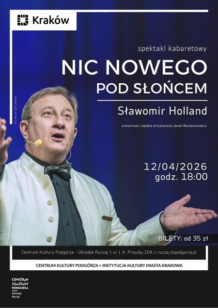 Spektakl kabaretowy "Nic nowego pod słońcem" Sławomir Holland