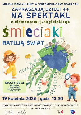 Teatralna 13 |  Śmieciaki ratują świat