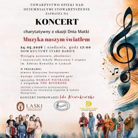 Muzyka naszym światłem - koncert z okazji Dnia Matki 