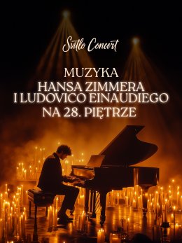 Svitlo Concert - Koncert muzyki Hansa Zimmera i Ludovico Einaudiego na 28. piętrze przy świecach