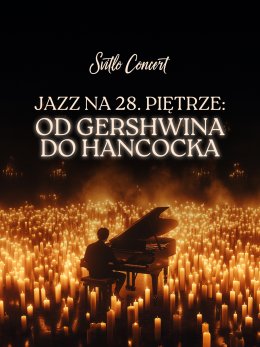 Svitlo Concert - Jazz na 28. piętrze: od Gershwina do Hancocka