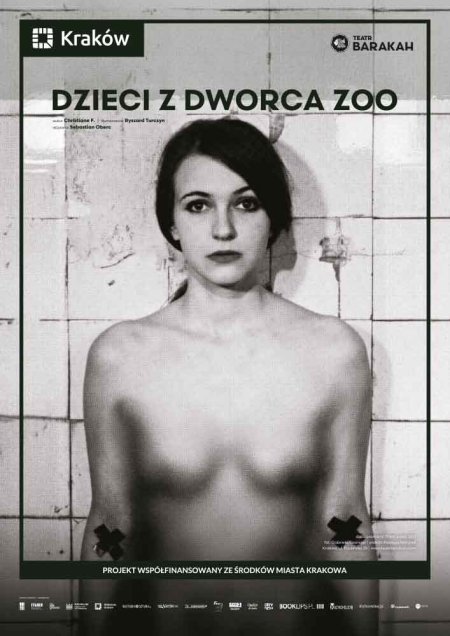 „Dzieci z dworca ZOO” – Teatr BARAKAH