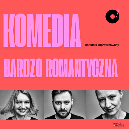 O! impro „Komedia bardzo romantyczna” spektakl improwizowany