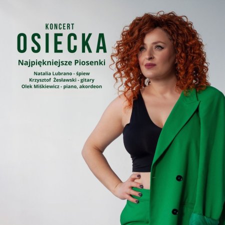 Osiecka - najpiękniejsze piosenki / Natalia Lubrano