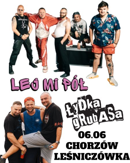 Łydka Grubasa + Lej Mi Pół