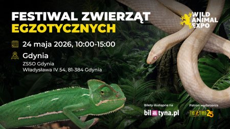 Wild Animal Expo - Festiwal Zwierząt Egzotycznych GDYNIA 24-05-2026