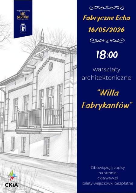 Warsztaty architektoniczne "Willa Fabrykantów" 18:00 - Noc Muzeów 2026 w CKiA od 9 r.ż.