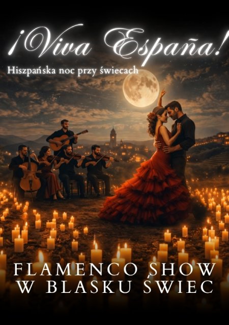 Koncert przy świecach – ¡Viva España! – Flamenco Show w blasku świec