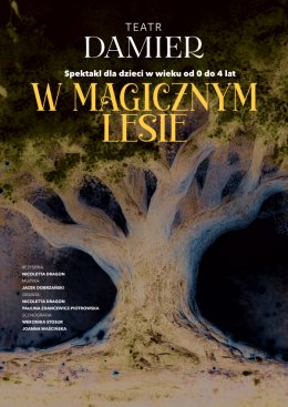 Teatr Damier: W magicznym lesie - spektakl dla najnajów