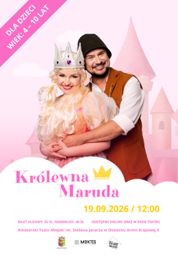 SPEKTAKL DLA DZIECI  "KRÓLEWNA MARUDA"