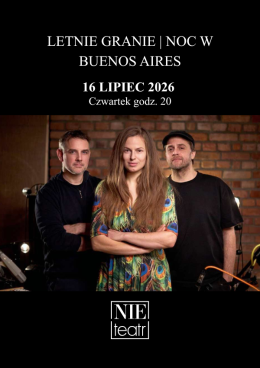 LETNIE GRANIE | NOC W BUENOS AIRES