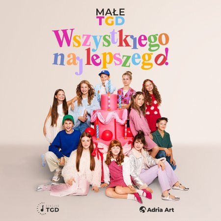 Małe TGD - Wszystkiego najlepszego!