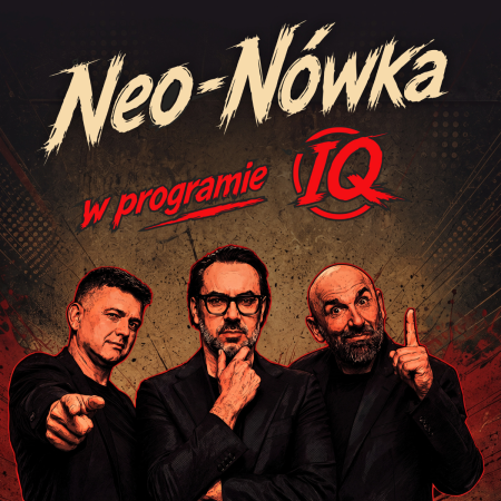 Kabaret Neo-Nówka - nowy program: IQ