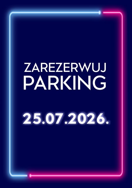 Parking Rezerwacyjny - 25/07/2026