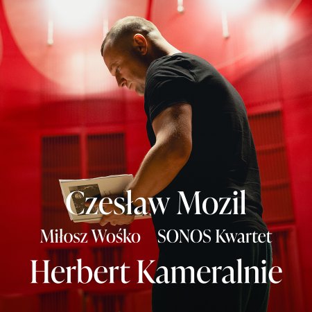 Herbert Kameralnie: Mozil, Wośko, Sonos Kwartet